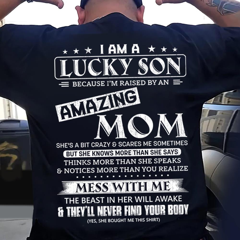 I Am A Lucky Son And Amazing Mom Shirt Shirt Perfect Gift For Son From Mom