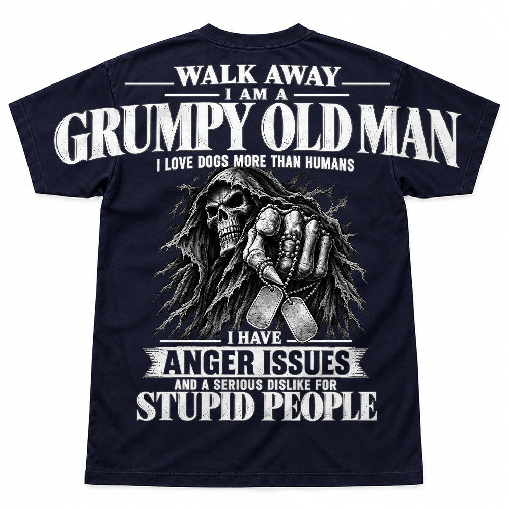Walk Away I Am A Grumpy Old Man I Love Dogs More Than Humans I Have Anger Issues Skeleton Oversized Shoulder Print Shirts Vr2 T24