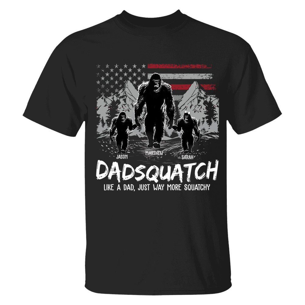 Personalized Papaquatch, Like A Grandpa, Just Way More Squatchy - Father's Day Gift, 4th Of July