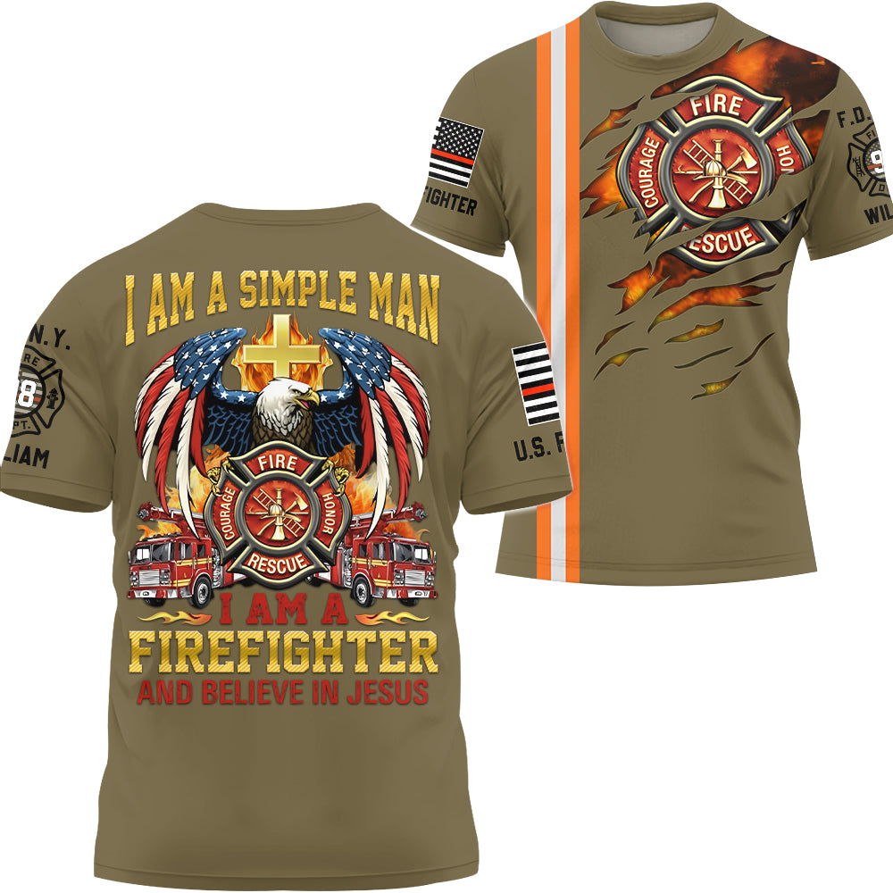I Am A Simple Man I Am A Firefighter And Believe In Jesus, Personalized Shirt, Gift For Firefighter T1807 Hv01