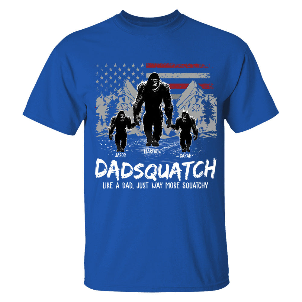 Personalized Papaquatch, Like A Grandpa, Just Way More Squatchy - Father's Day Gift, 4th Of July