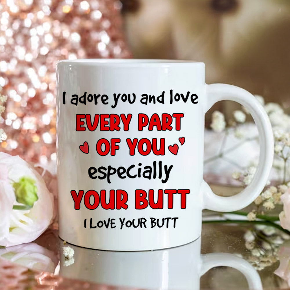 I Adore You and Love Every Part of You Personalized Mug For Couple Nh00