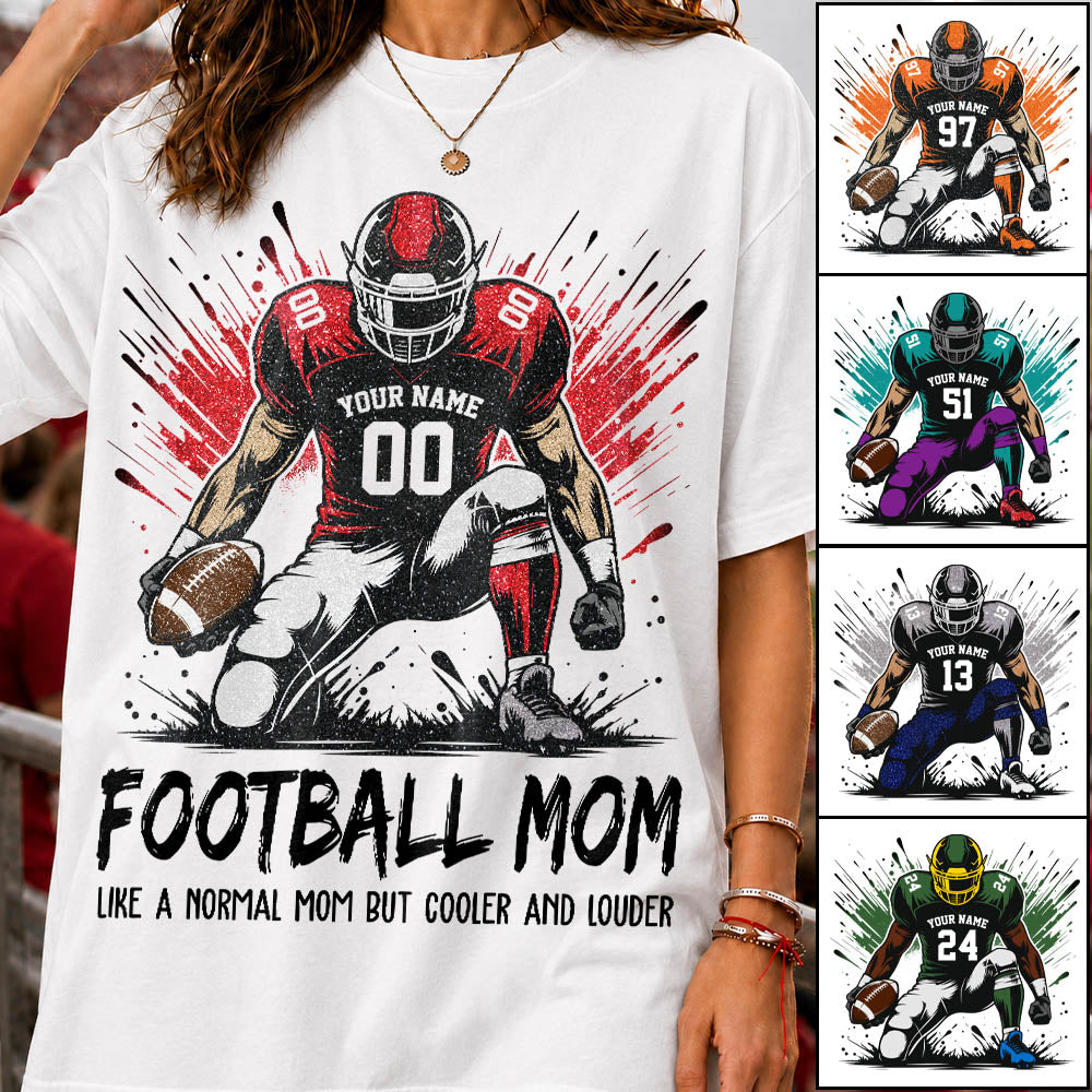 Personalized Football Mom Shirt Like A Normal Mom But Cooler And Louder Gift For Sport Family T1807 Pt99 