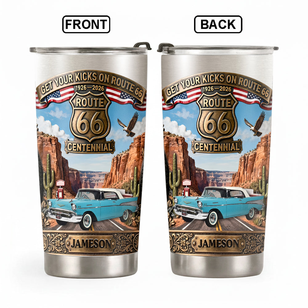 Get Your Kicks On Route 66 - Custom Photo Centennial Century Celebration Tumber - Gift for Car Lovers A2110 Li29