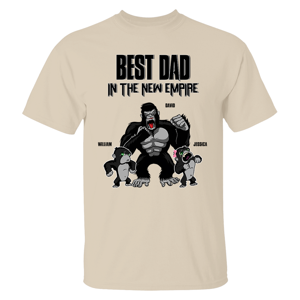Best Dad In The New Empire Personalized Shirt Gift For Dad - Father's Day Gift