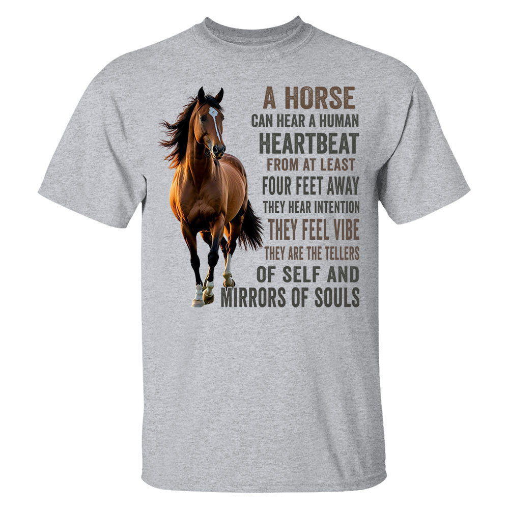 Custom Upload Photo Horse A Horse Can Hear A Human Heartbeat Shirt For Horse Lovers Li29