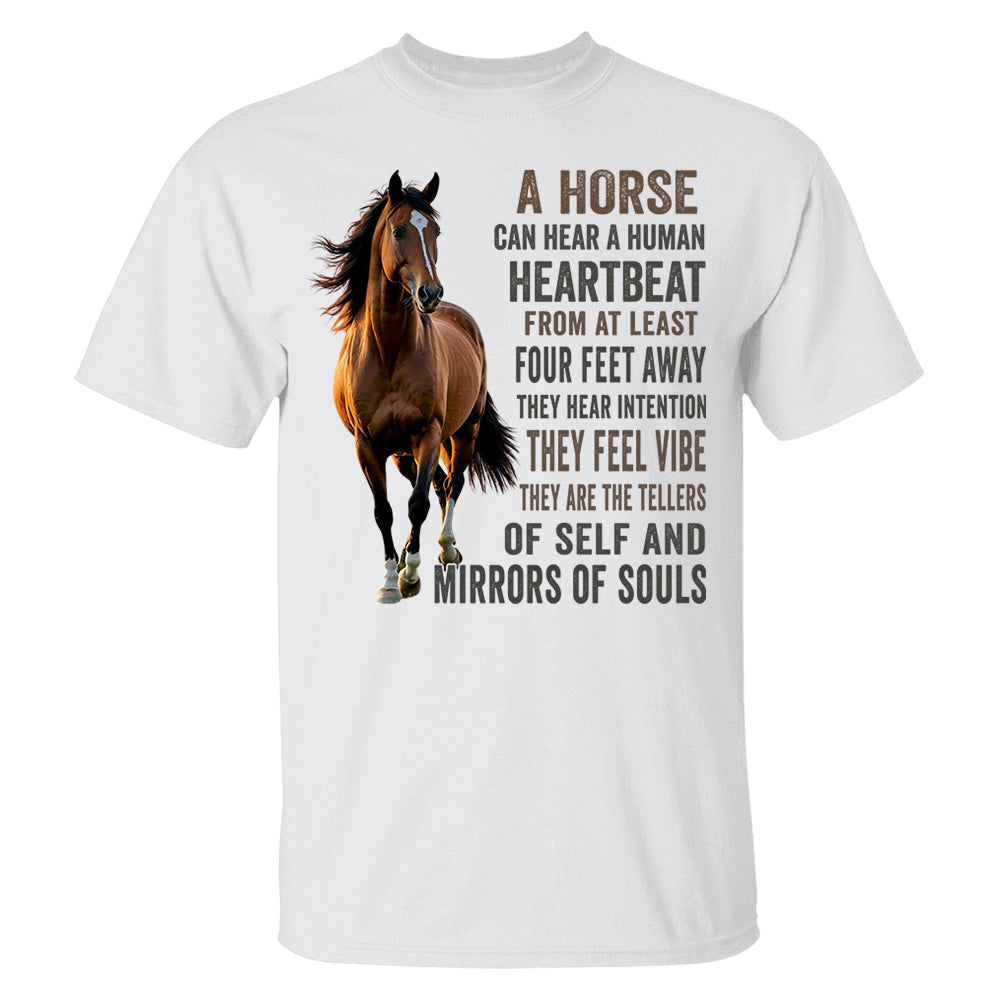 Custom Upload Photo Horse A Horse Can Hear A Human Heartbeat Shirt For Horse Lovers Li29