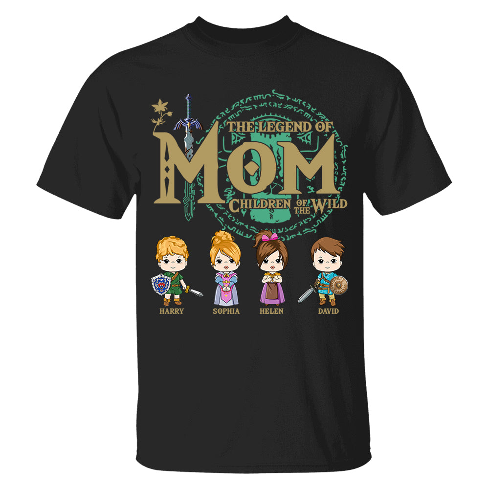 The Legend Of Mom, Children Of The Wild - Personalized Shirt Gift For Mom DO98