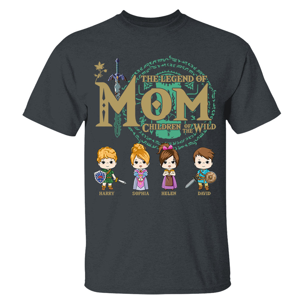 The Legend Of Mom, Children Of The Wild - Personalized Shirt Gift For Mom DO98