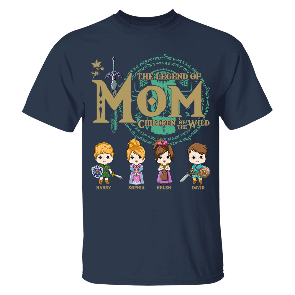 The Legend Of Mom, Children Of The Wild - Personalized Shirt Gift For Mom DO98