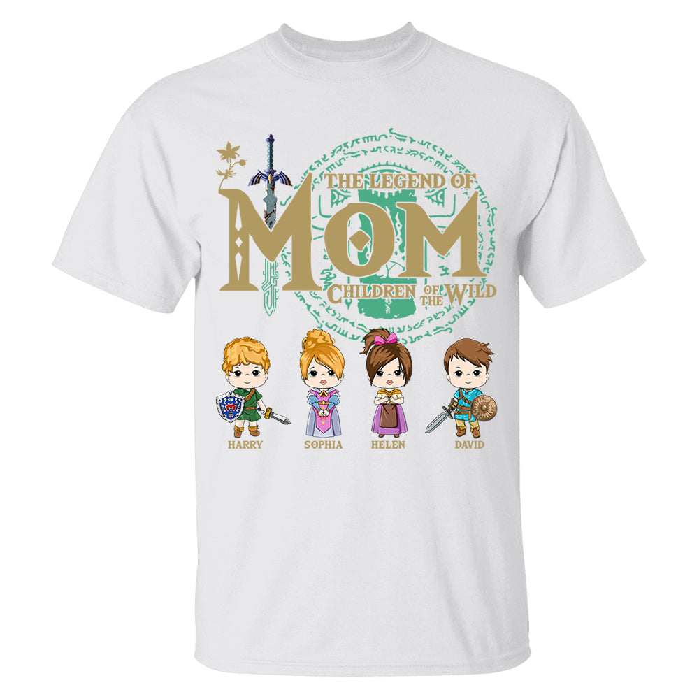 The Legend Of Mom, Children Of The Wild - Personalized Shirt Gift For Mom DO98
