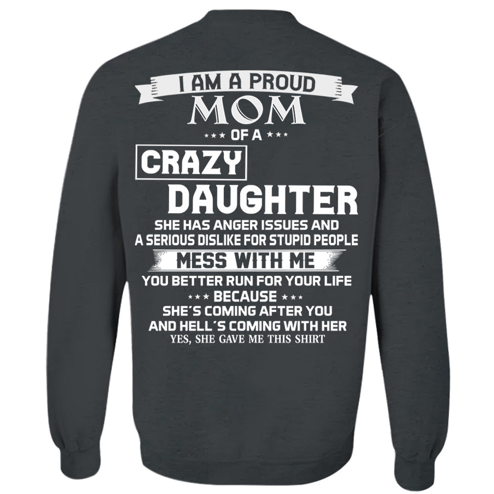 I Am A Proud Mom Of A Crazy Daughter Shirt Perfect Gift For Mom