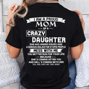 I Am A Proud Mom Of A Crazy Daughter Shirt Perfect Gift For Mom