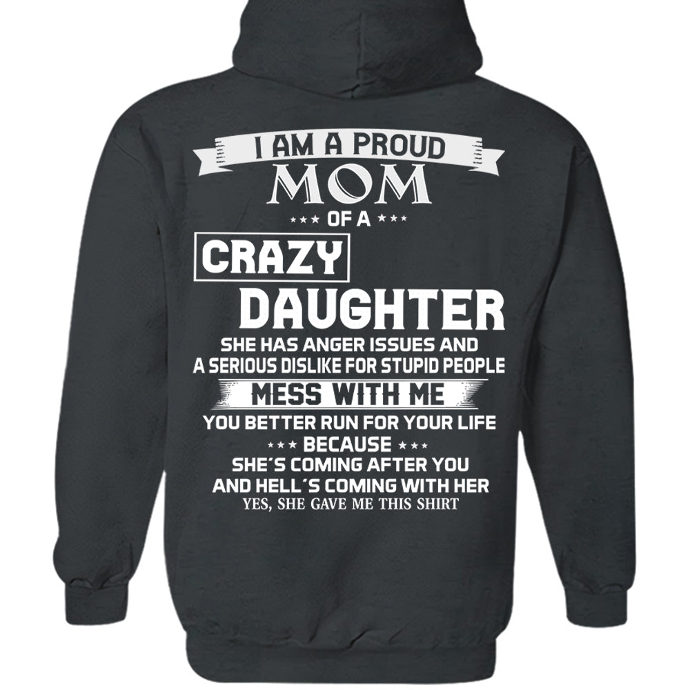I Am A Proud Mom Of A Crazy Daughter Shirt Perfect Gift For Mom