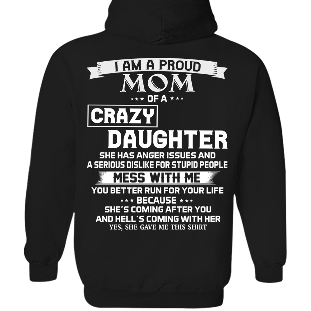 I Am A Proud Mom Of A Crazy Daughter Shirt Perfect Gift For Mom