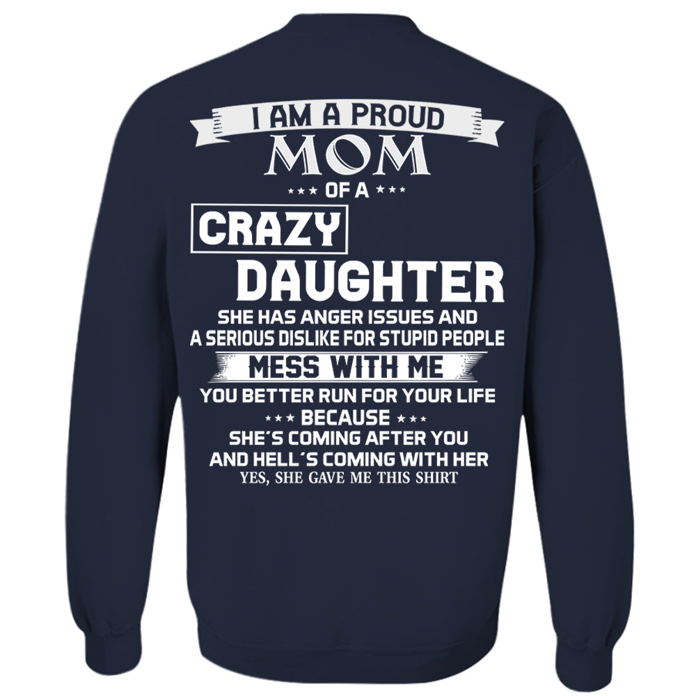 I Am A Proud Mom Of A Crazy Daughter Shirt Perfect Gift For Mom