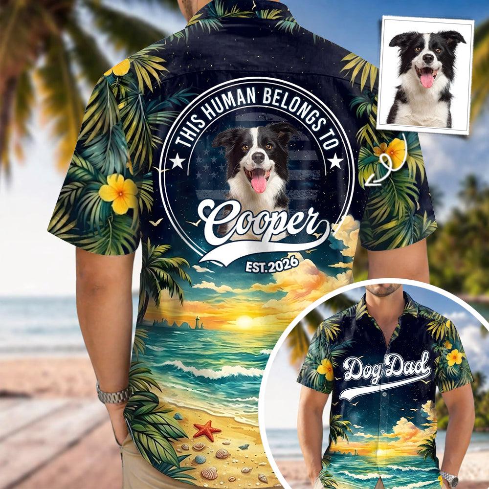 Dog Dad Dog Mom - This Human Belongs To - Personalized Hawaiian Shirt - Custom Photo Gift For Dog Lovers T1807 Li29