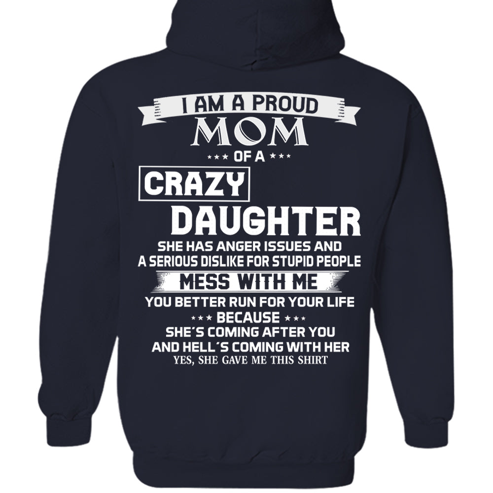 I Am A Proud Mom Of A Crazy Daughter Shirt Perfect Gift For Mom