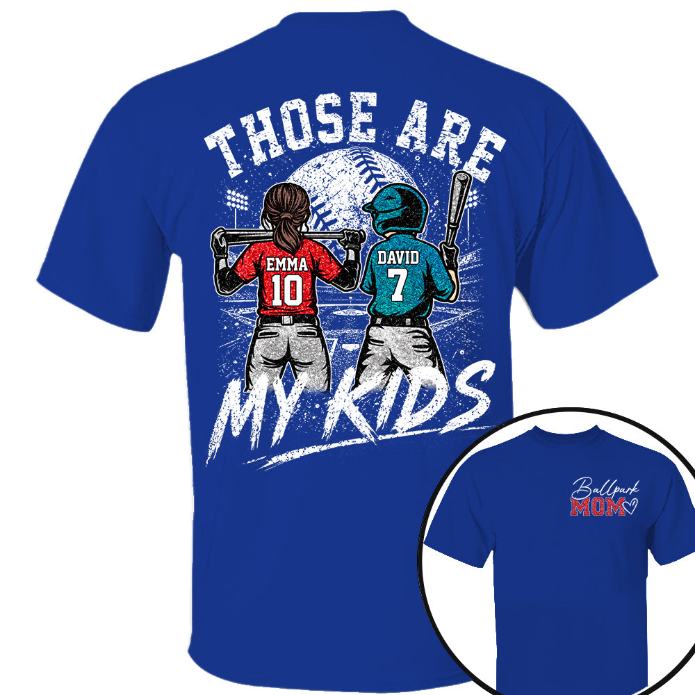 Personalized Baseball Softball Mom Ballpark Mom Shirt Those Are My Kids Sweatshirt Gift For Sport Family Na02 Nh00