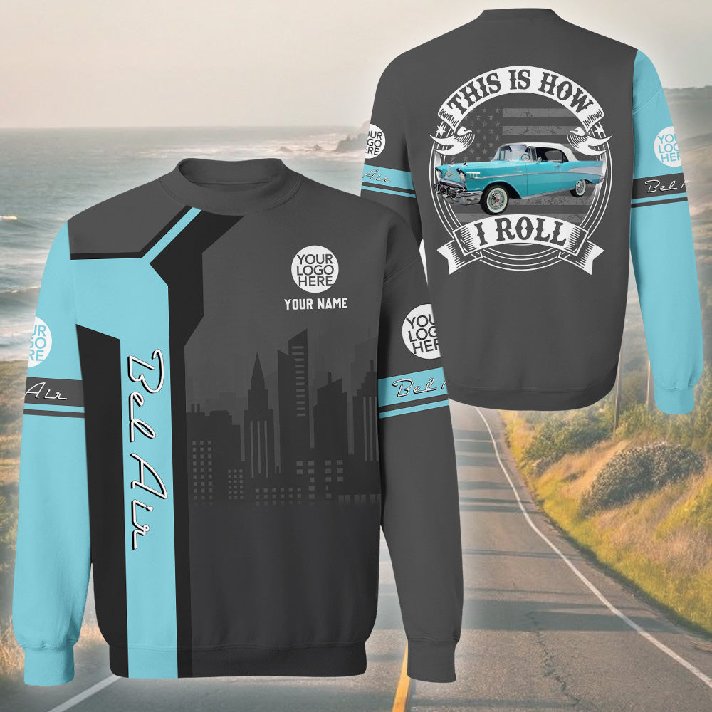 This Is How I Roll - Custom Photo Car Hoodie - Personalized Name Classic Car Shirt A2110 Pt99