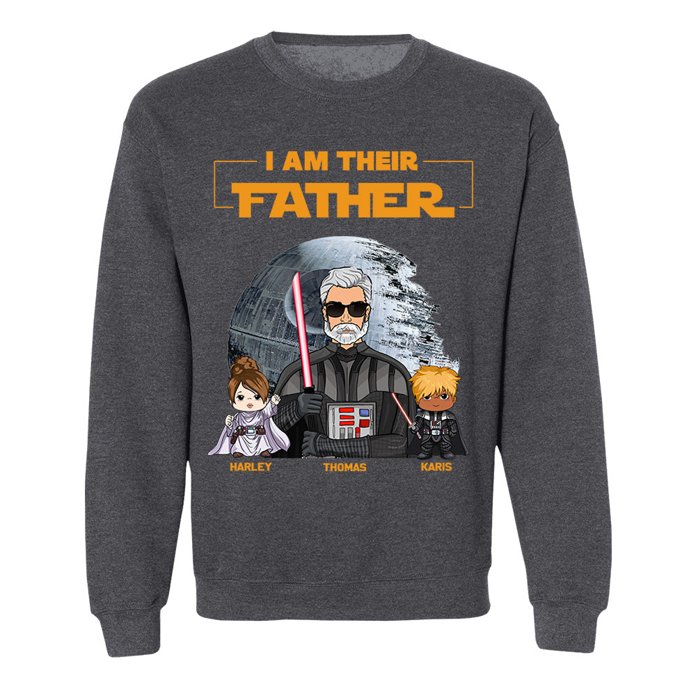 I Am Their Father Custom Shirt For Dad - Father's Day Gift New Art