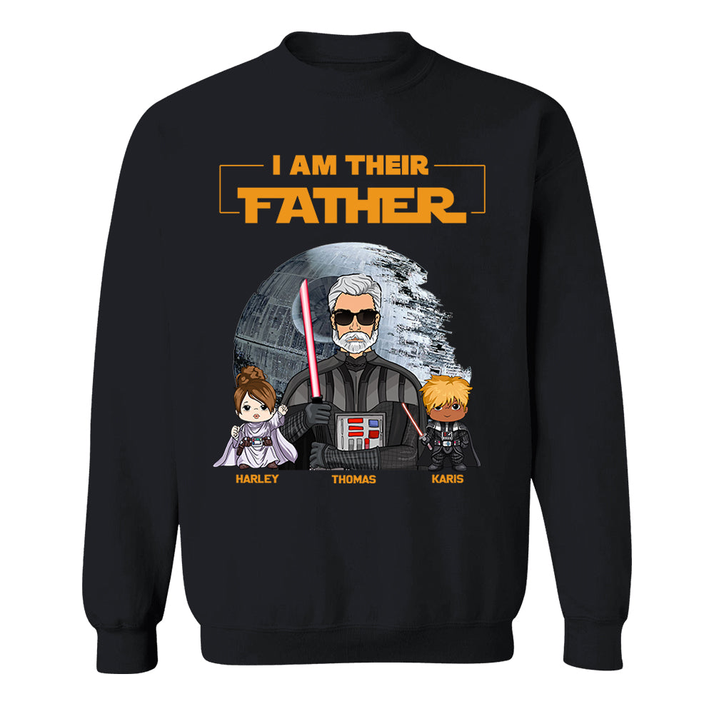 I Am Their Father Custom Shirt For Dad - Father's Day Gift New Art