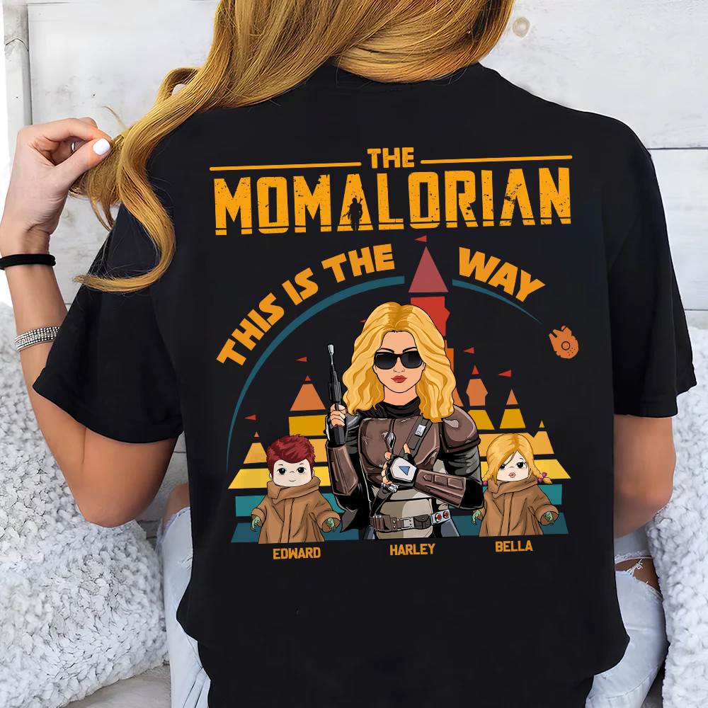 The Momalorian This Is The Way - Personalized Back Print Shirt For Mom - Mother's Day Gift For Her