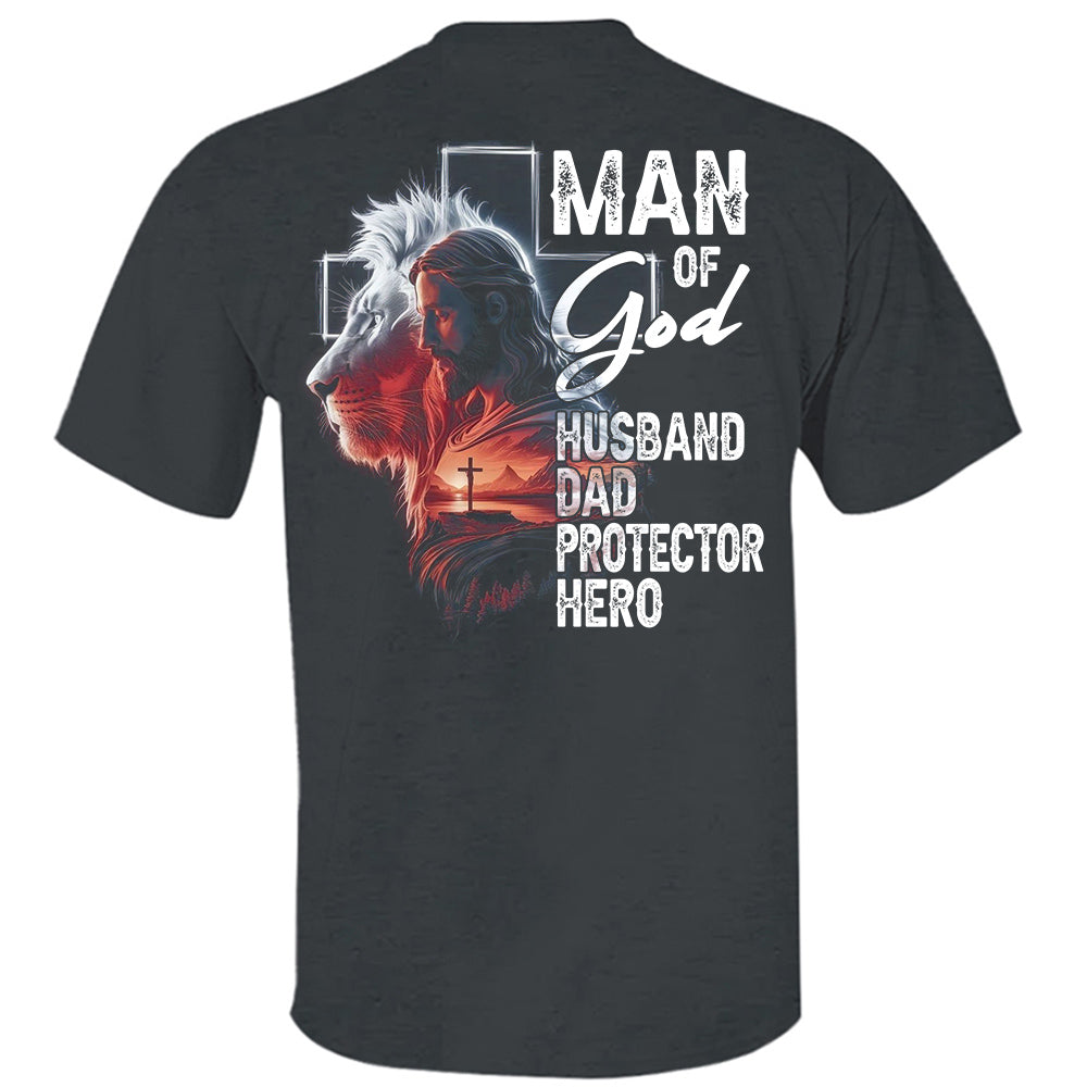 Man Of God Husband Dad Protector Hero, Personalized Shirt Gift For Dad, Father's Day Gift Do98