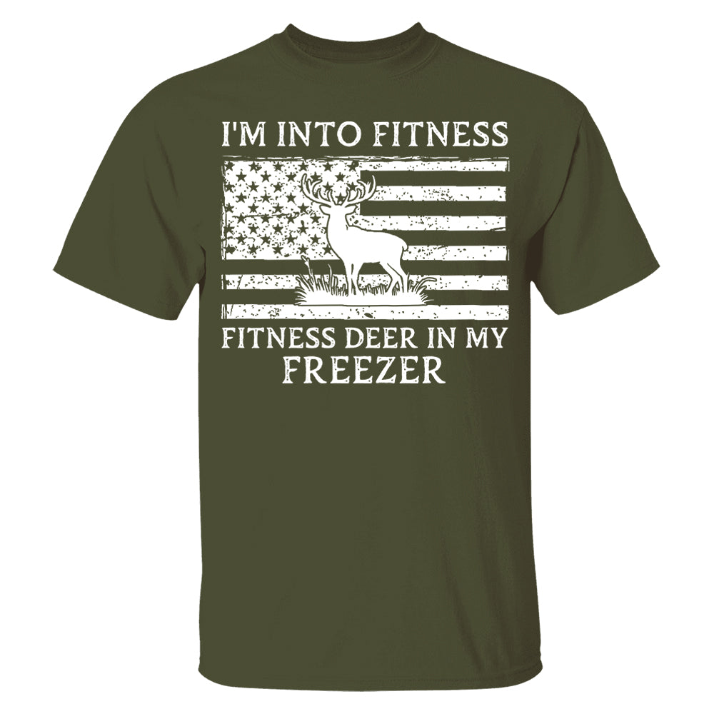 Personalized I'm Into Fitness Fitness Deer in My Freezer Shirt Gift for Hunter, Hunting Lovers Pt99