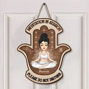 Meditation In Session, Please Do Not Disturb - Custom Door Hanger For Yoga Lovers, Cute Girls Love Yoga NA04 Nh00