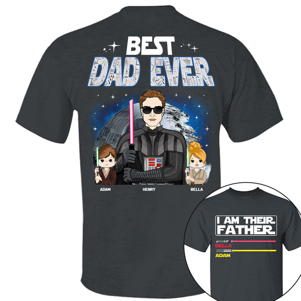 I Am Their Father Best Dad Ever, Custom Shirt, Gift For Dad Father's Day 2025 T1807 TU20