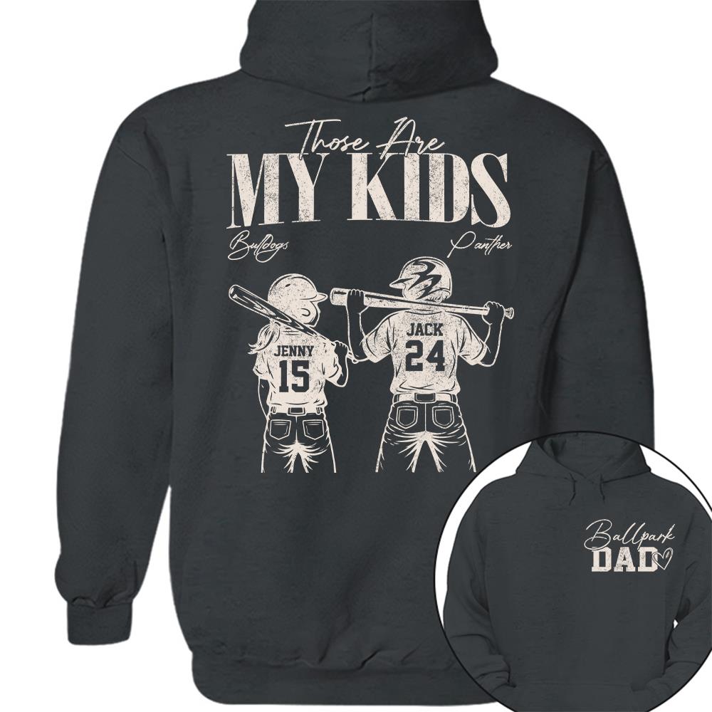 Ballpark Dad Those Are My Kids Personalized Baseball Softball Dad Shirt Custom Sports Family Gift T1807 Hv01