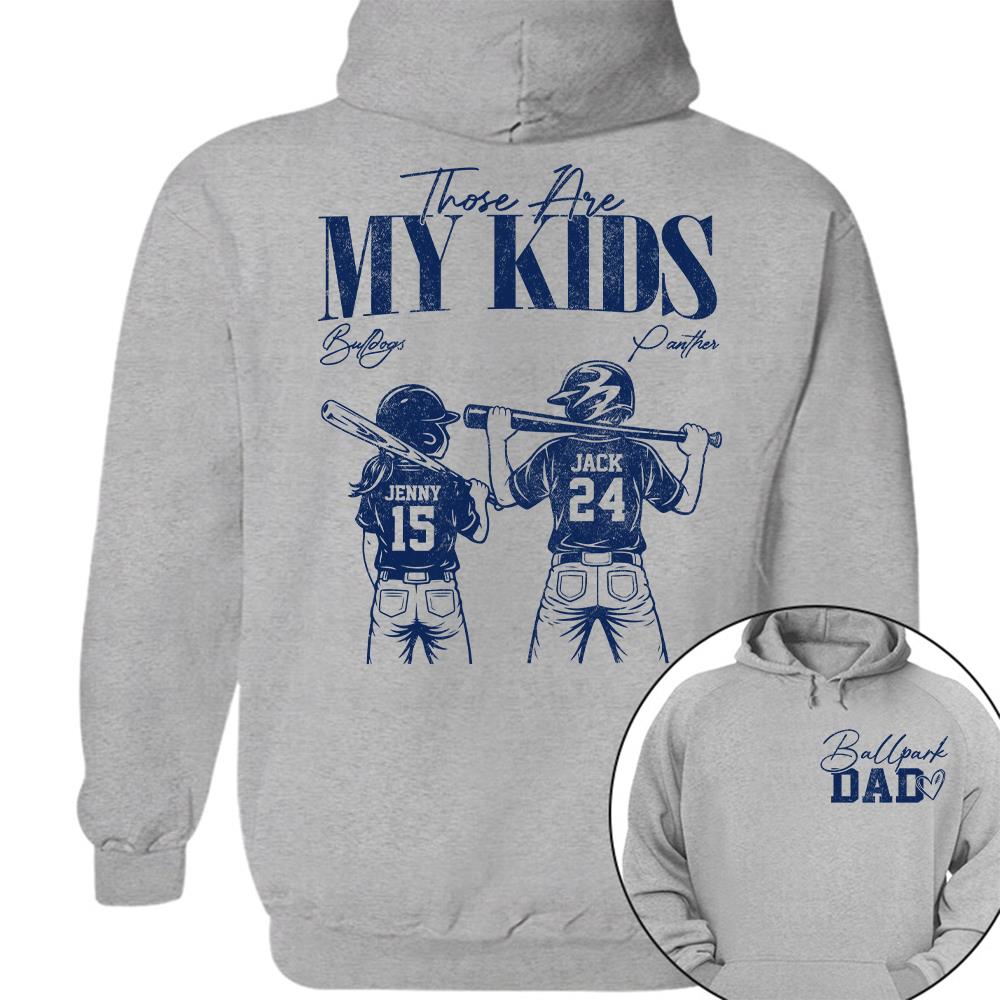 Ballpark Dad Those Are My Kids Personalized Baseball Softball Dad Shirt Custom Sports Family Gift T1807 Hv01