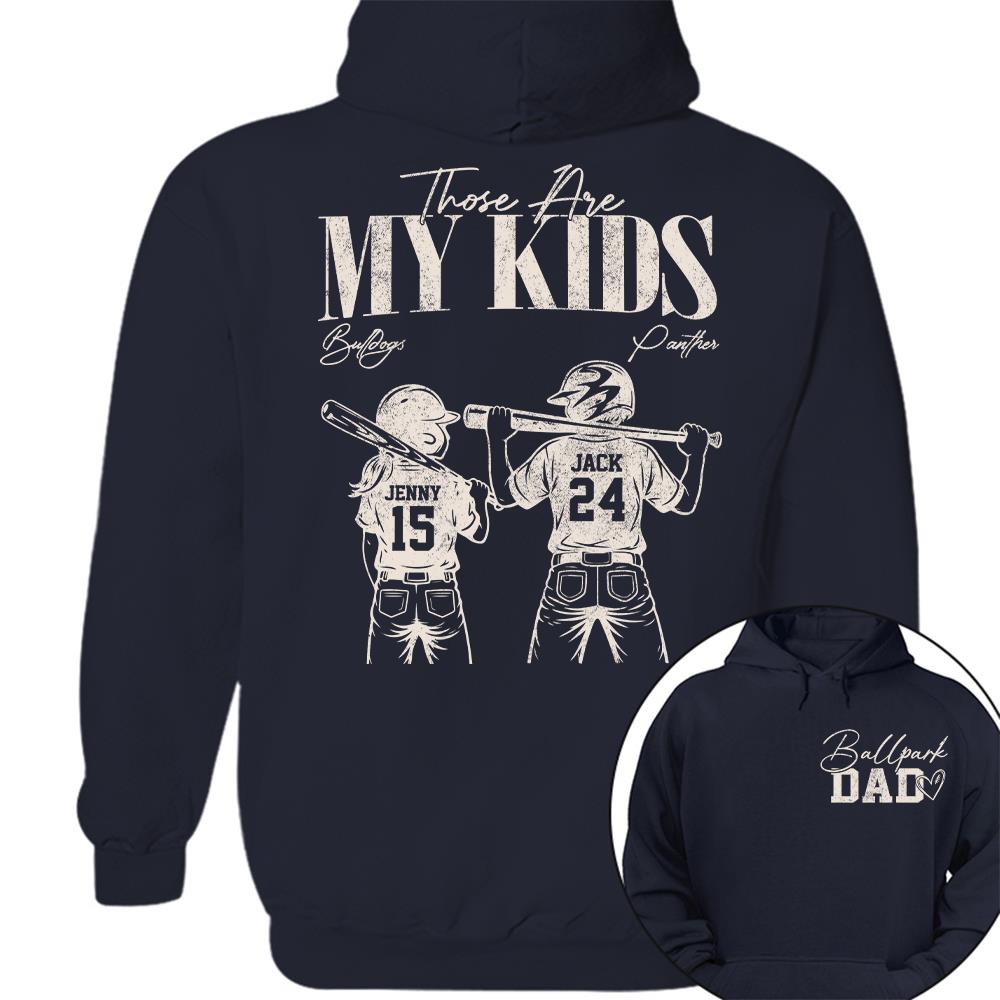Ballpark Dad Those Are My Kids Personalized Baseball Softball Dad Shirt Custom Sports Family Gift T1807 Hv01