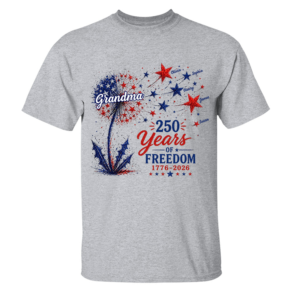 Custom Grandma Patriotic Dandelion 250th Anniversary Tee - Personalized Wild Flowers USA Flag 250 Years Of Freedom Shirt Gift for Grandma VH01
