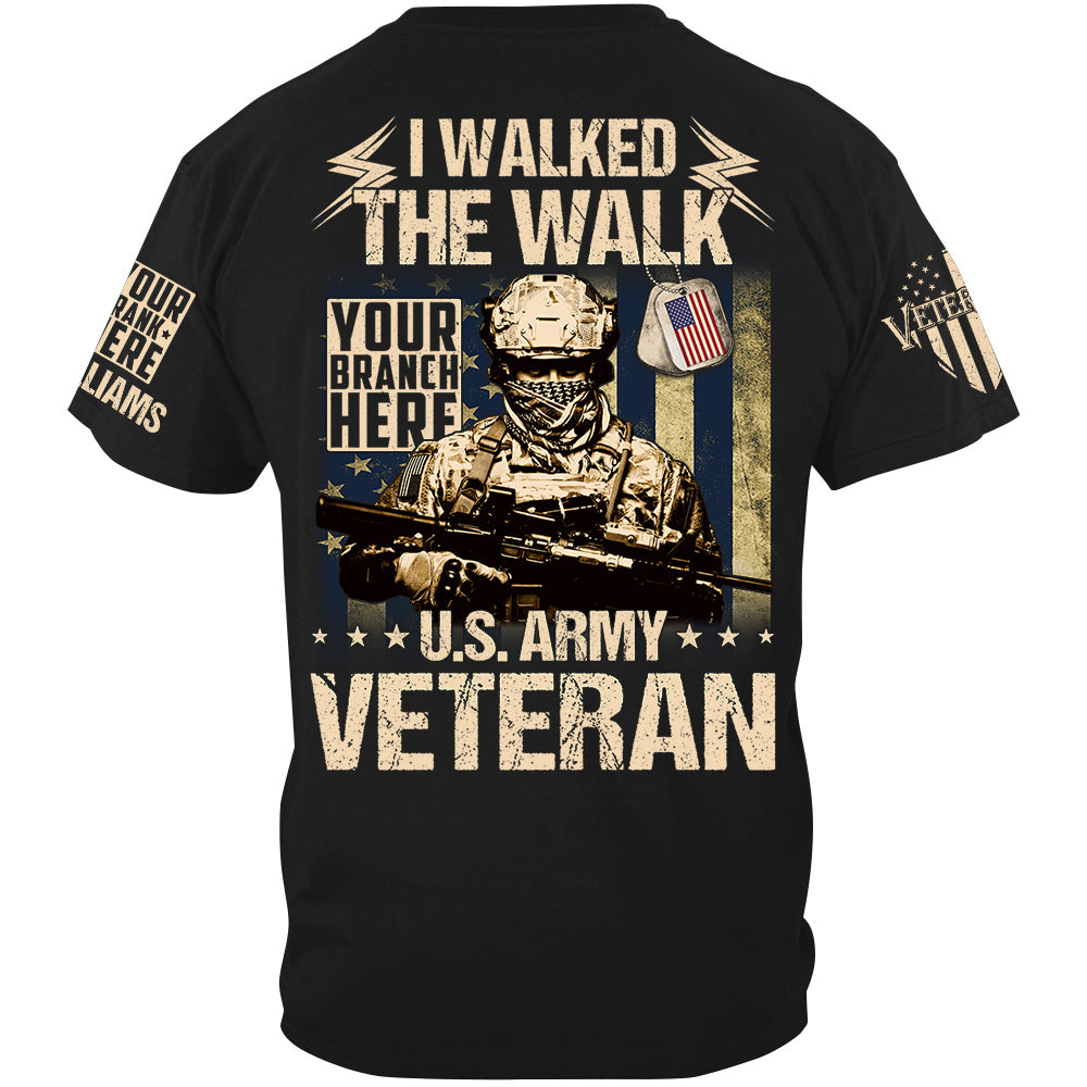 I Walked The Walk US Veteran Custom All Branches Of Service Shirt For Veteran Dad Grandpa H2511
