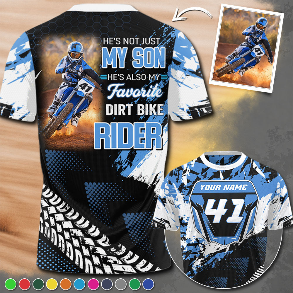 He Is Not Just My Son He Is Also My Favorite Dirt Bike Rider Shirt - Gift For Motocross Mom Dad Family A2110 Pt99