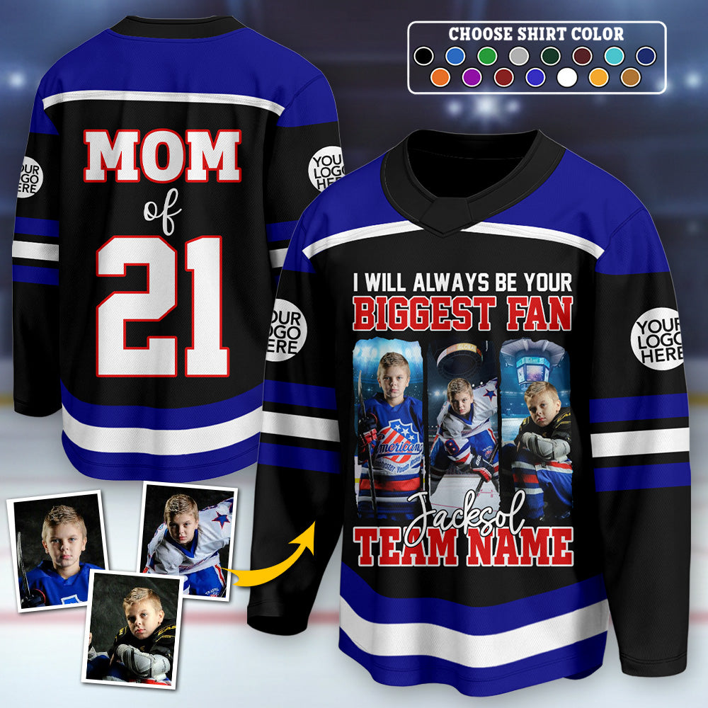 I Will Always Be Your Biggest Fan Custom Photo Ice Hockey Jersey Gift For Ice Hockey Mom Na02 T24