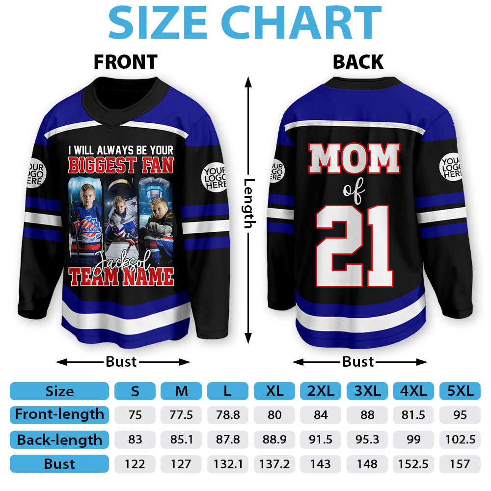 I Will Always Be Your Biggest Fan Custom Photo Ice Hockey Jersey Gift For Ice Hockey Mom Na02 T24