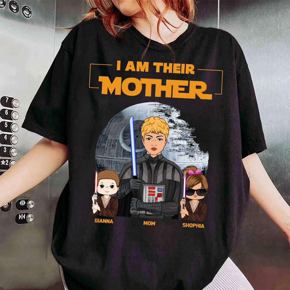I Am Their Mother Custom Shirt For Mom - Mother's Day Gift Pt99