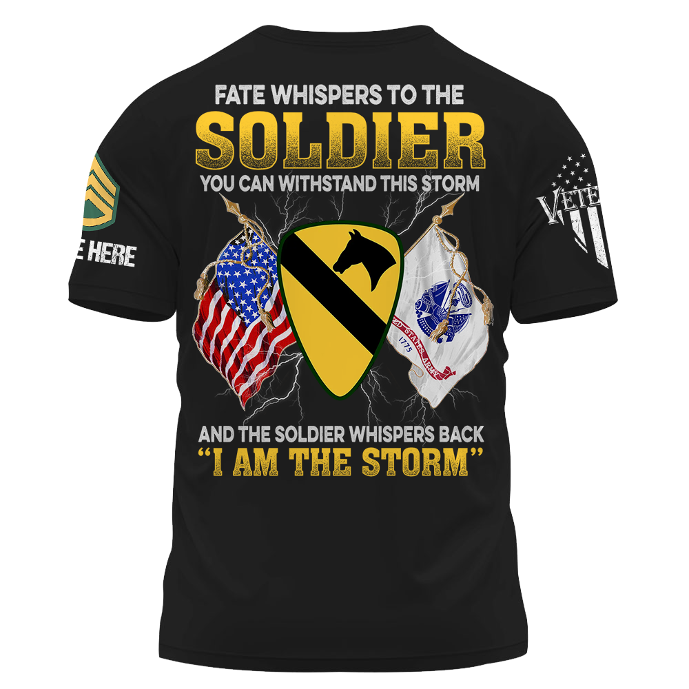 Custom Shirt Fate Whispers To The Soldier You Can Withstand This Storm Gift For Veterans K1702