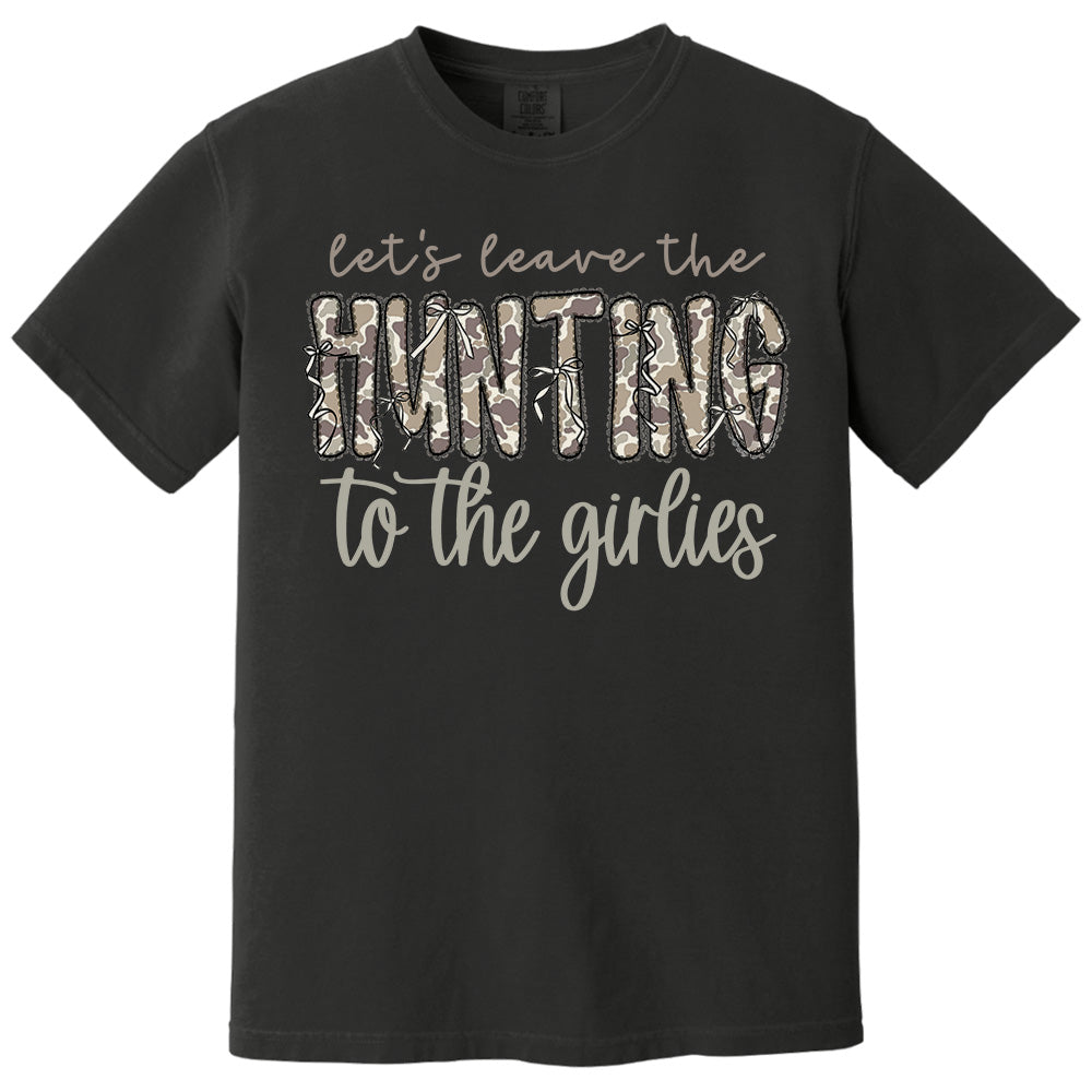 Let's Leave the Hunting to the Girlies Shirt Gift For Hunting Girl Pt99