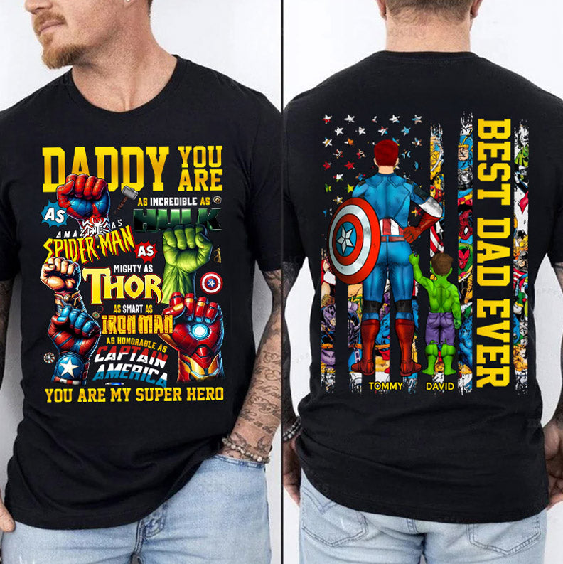 Daddy You Are, Best Dad Ever, Personalized Shirt, Custom Father's Day Gift 2025 T1807 Pt99