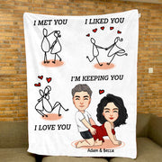 I Met You I Liked You.. I'm Keeping You - Personalized Blanket Gifts for Boyfriend/Girlfriend, Custom Anniversary Blanket for Husband/Wife, Blanket For Couple Tu20