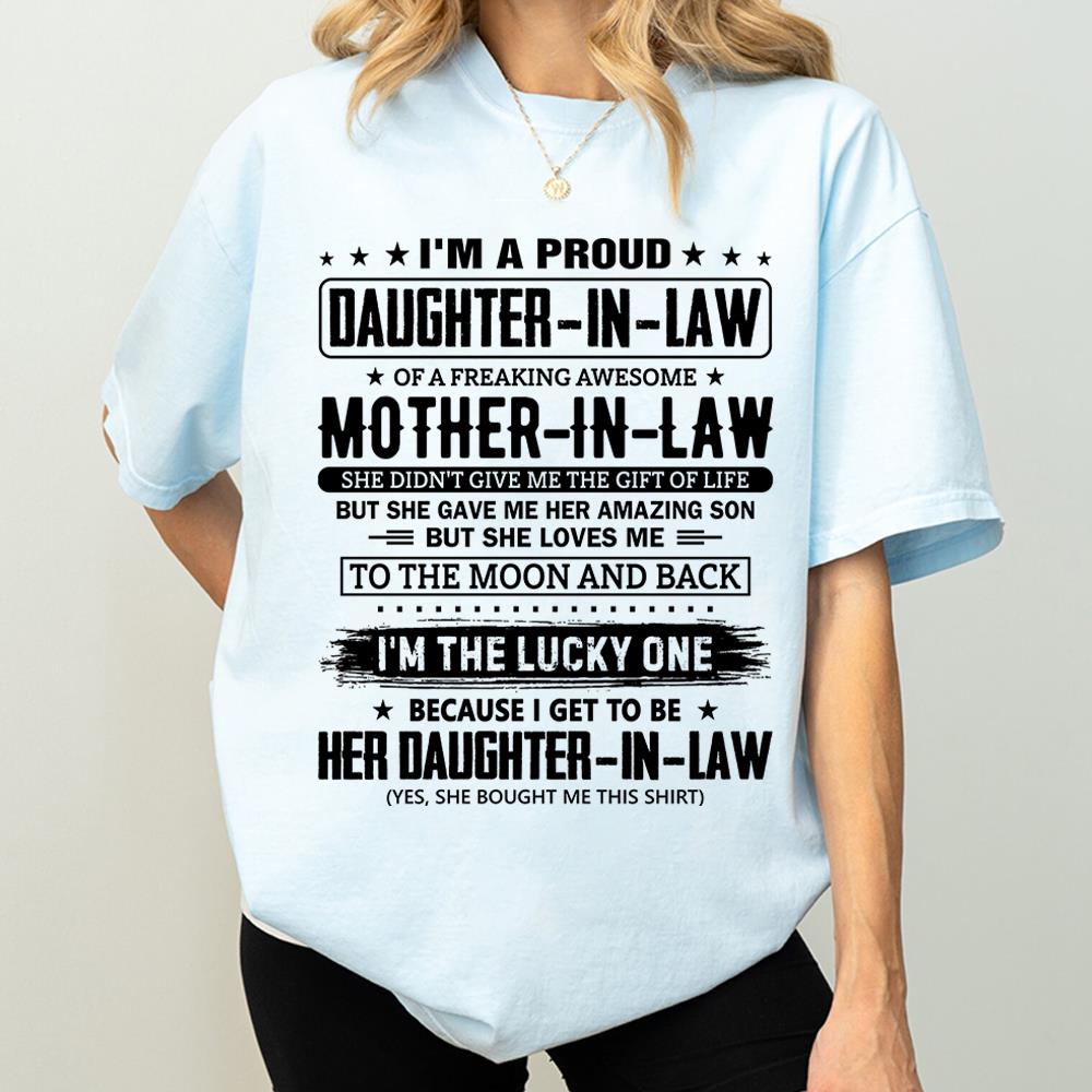 I'm A Proud Daughter-In-Law Of A Freaking Awesome Mother-In-Law Shirt Perfect Gift For Daughter-In-Law