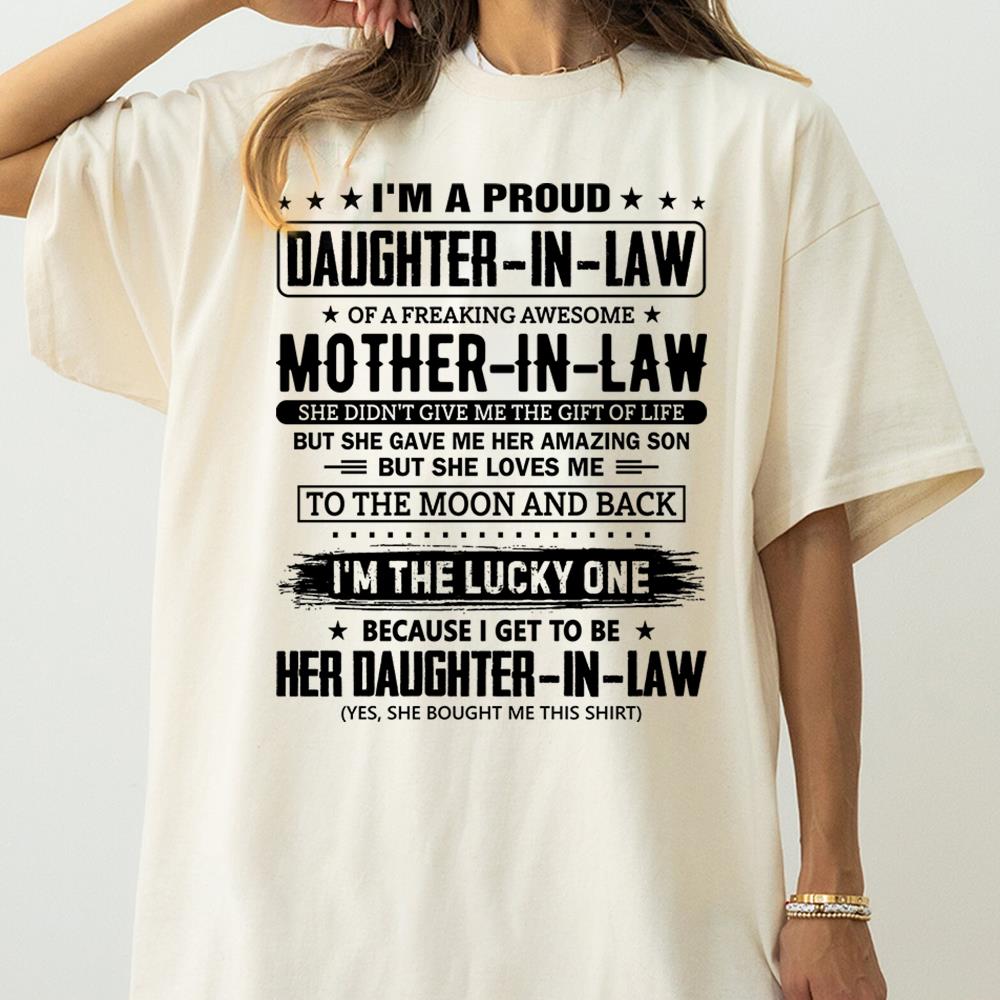 I'm A Proud Daughter-In-Law Of A Freaking Awesome Mother-In-Law Shirt Perfect Gift For Daughter-In-Law