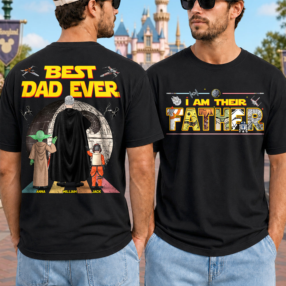 Best Dad Ever I Am Their Father  - Personalized Shirt Gift For Dad For Father's Day 2026 T1807 Hv01
