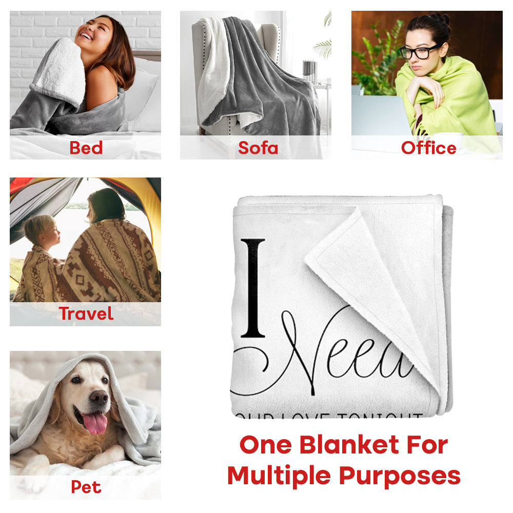 All I Need Is Your Love Tonight - Personalized Blanket For Couple Tu20