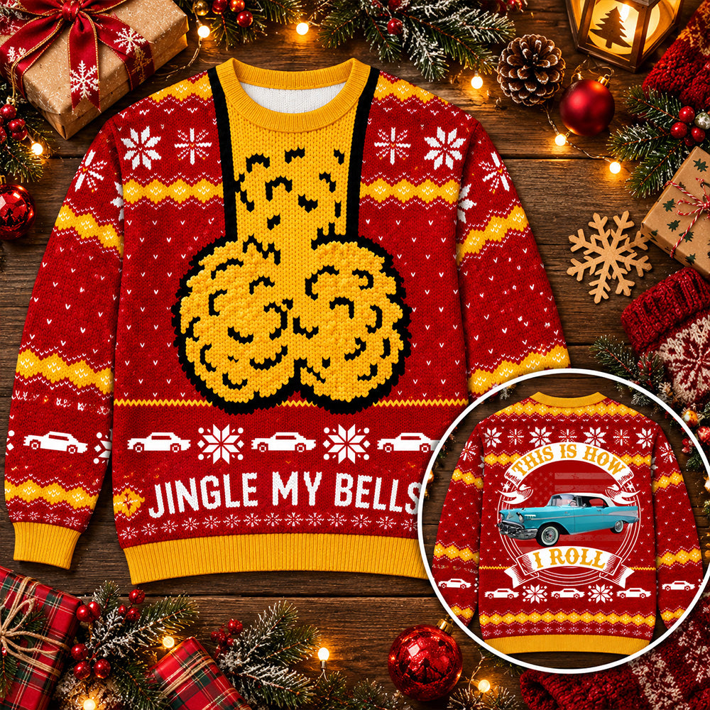 Jingle My Bells - This How I Roll -  Custom Photo Ugly Sweater - Gift for Car Lovers A2110 T24