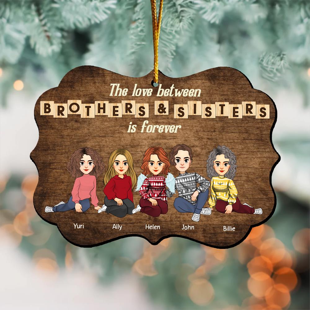 Personalized Brothers & Sisters Forever Wooden Ornament - Perfect Gift for Siblings, Memorial Keepsake Vr2 Nh00	